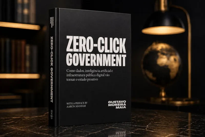 Zero-Click Government, Gustavo Moreira Maia